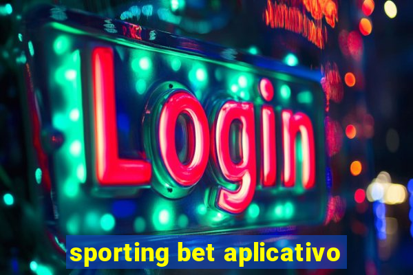 sporting bet aplicativo