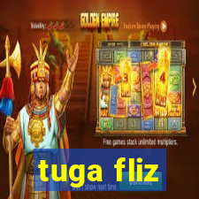 tuga fliz