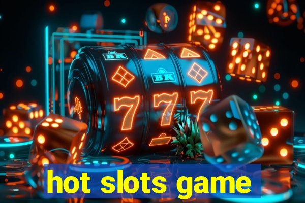 hot slots game