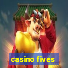 casino fives