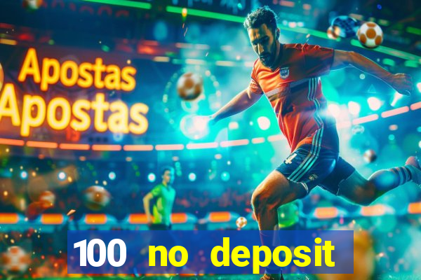 100 no deposit bonus casino 2021