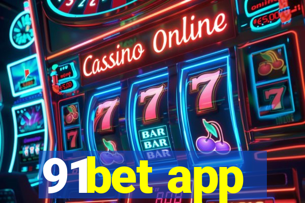 91bet app