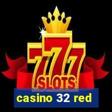 casino 32 red