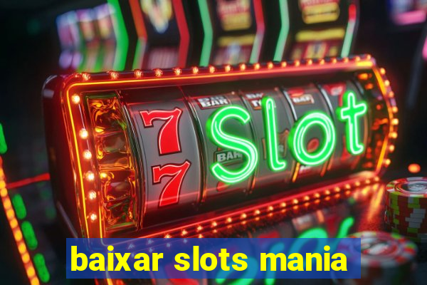 baixar slots mania