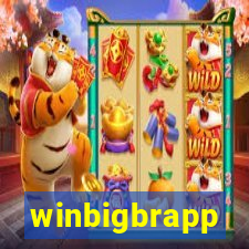 winbigbrapp