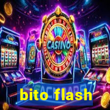 bito flash