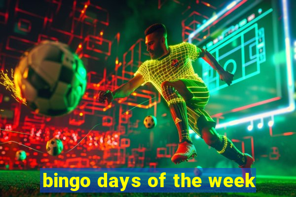 bingo days of the week