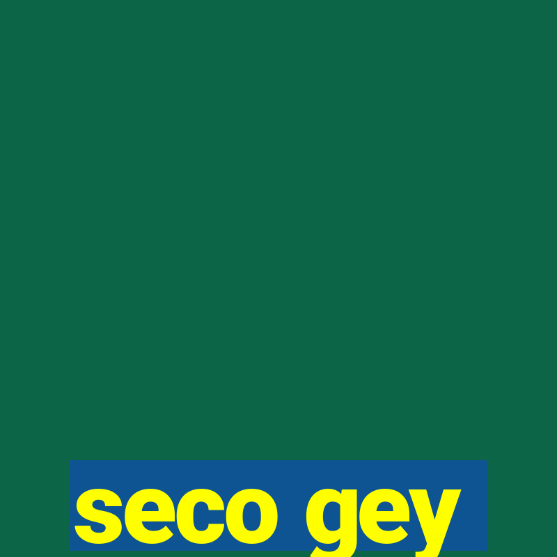 seco gey