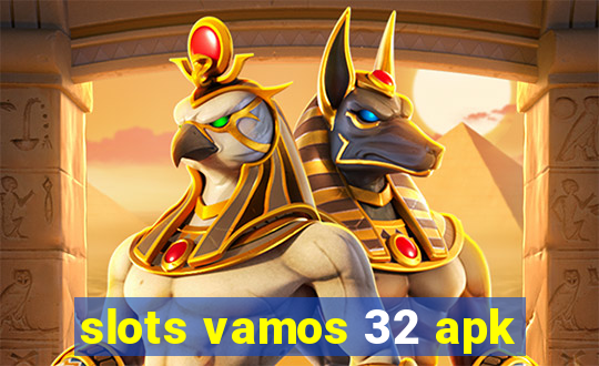 slots vamos 32 apk