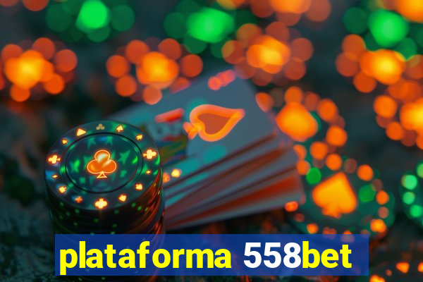 plataforma 558bet