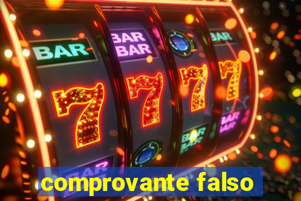 comprovante falso