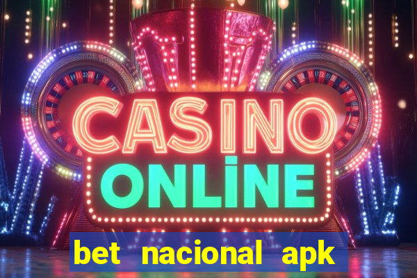 bet nacional apk download atualizado