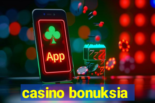 casino bonuksia