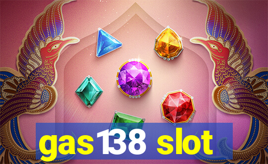 gas138 slot