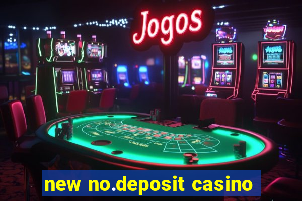 new no.deposit casino