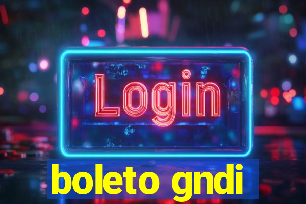 boleto gndi