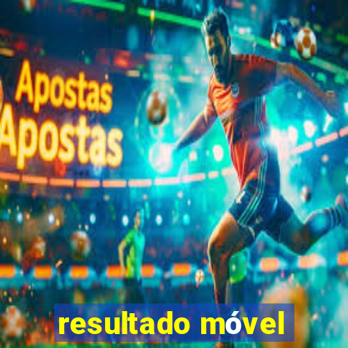 resultado móvel