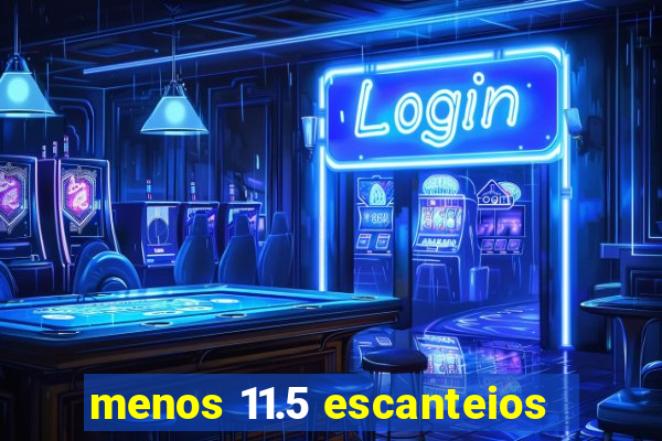 menos 11.5 escanteios