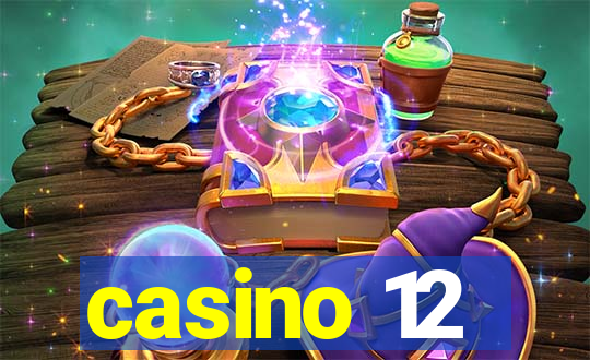 casino 12