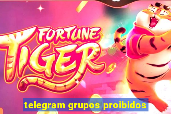 telegram grupos proibidos