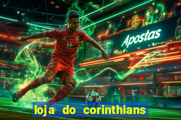 loja do corinthians em goi芒nia