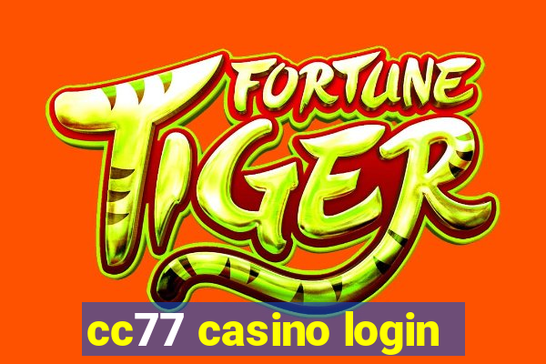 cc77 casino login