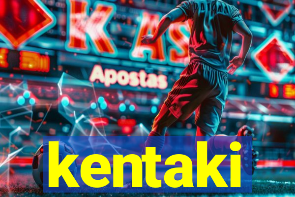 kentaki