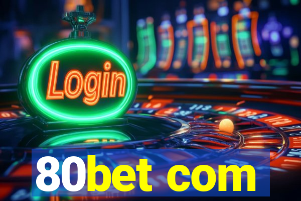 80bet com