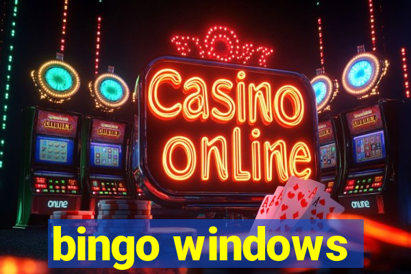 bingo windows