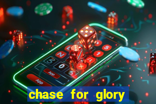 chase for glory slot demo