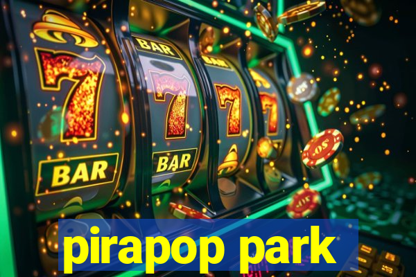 pirapop park