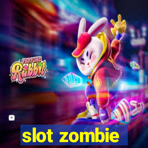 slot zombie