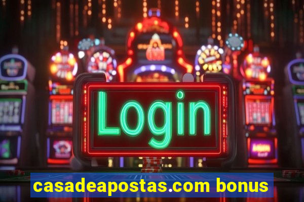 casadeapostas.com bonus