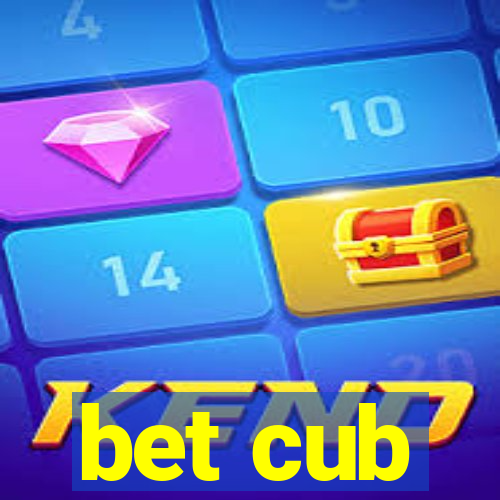 bet cub