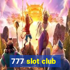 777 slot club