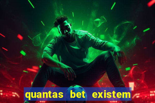 quantas bet existem no brasil