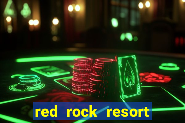 red rock resort and casino las vegas