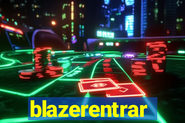 blazerentrar