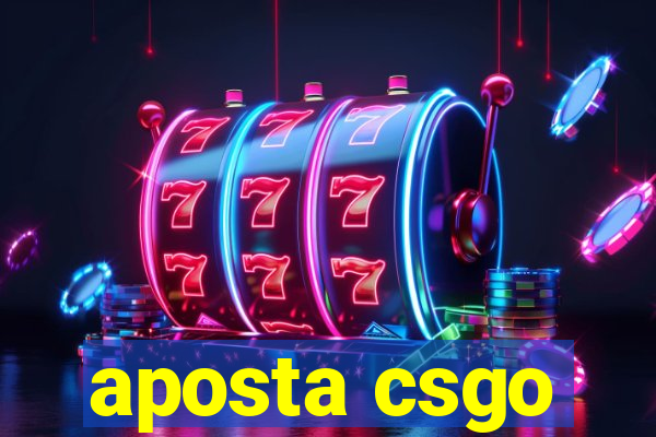 aposta csgo