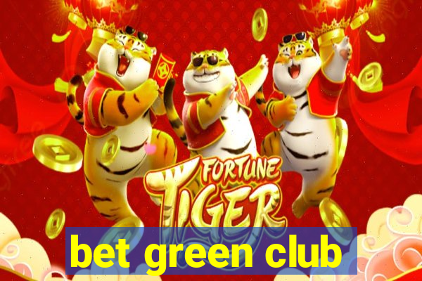 bet green club