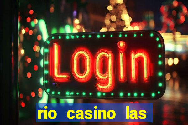 rio casino las vegas shows