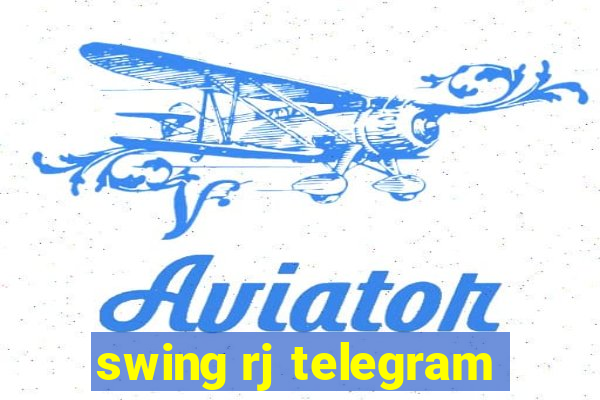 swing rj telegram