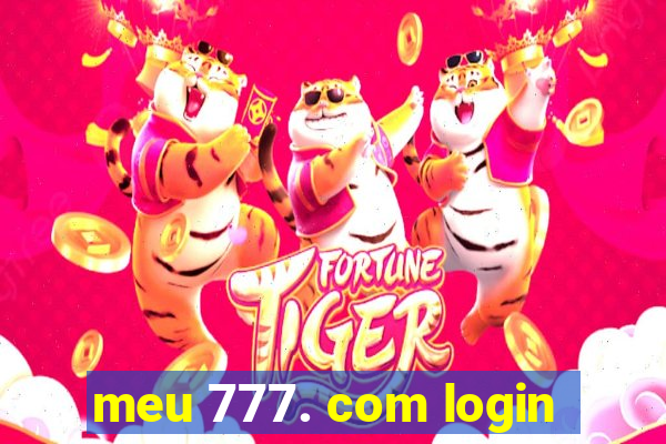 meu 777. com login