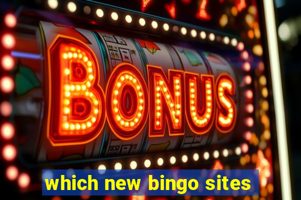 which new bingo sites