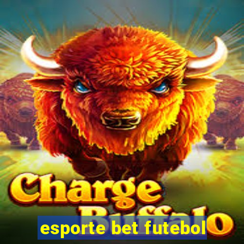 esporte bet futebol