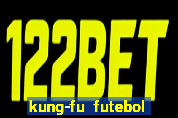 kung-fu futebol clube torrent