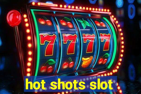 hot shots slot