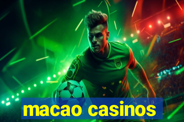 macao casinos