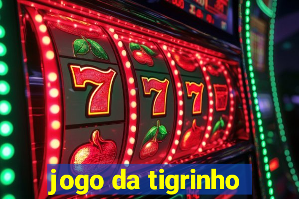 jogo da tigrinho