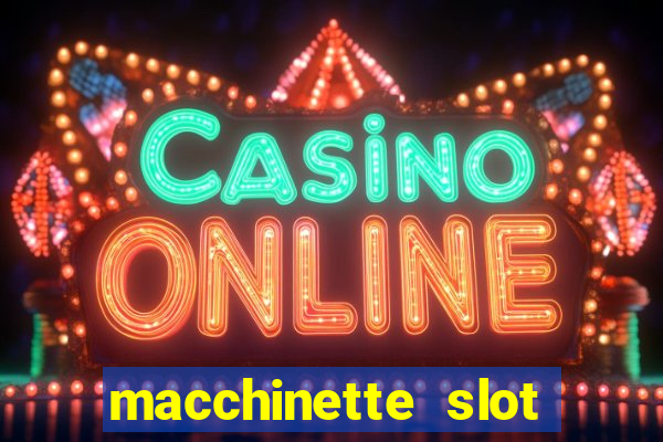 macchinette slot machine gratis